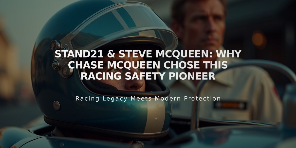 Stand21 & Steve McQueen: Why Chase McQueen Chose This Racing Safety Pioneer