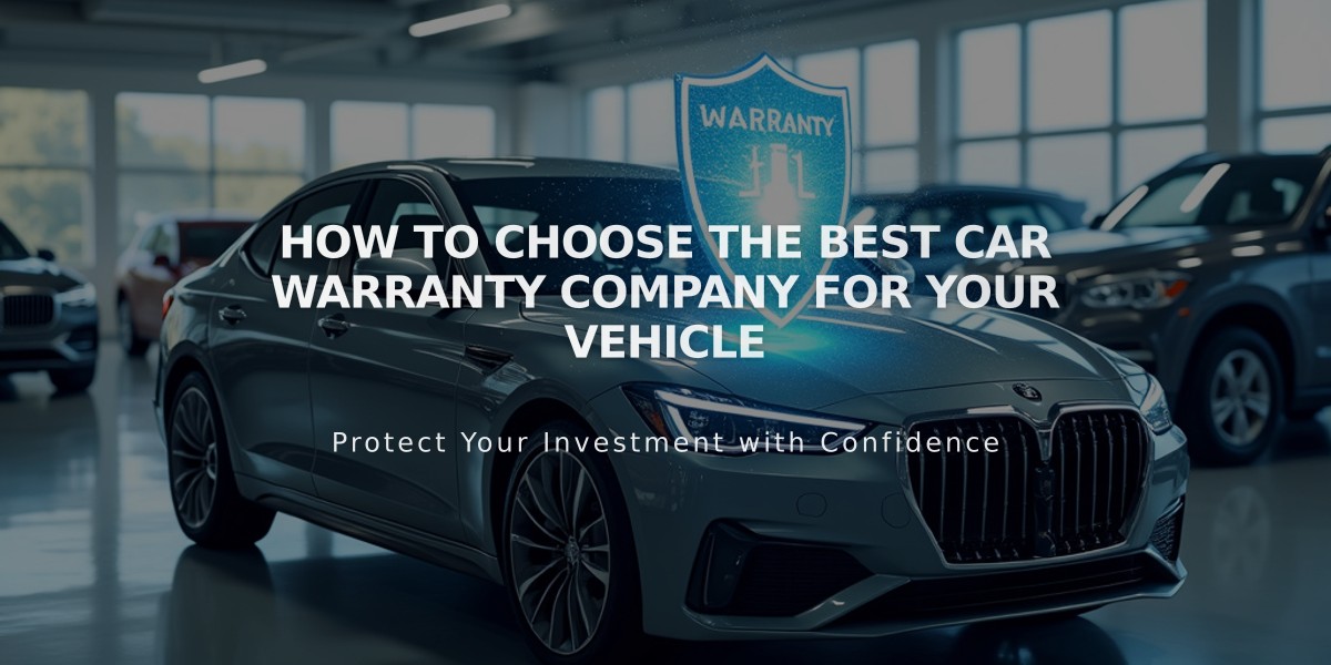 How to Choose the Best Car Warranty Company for Your Vehicle