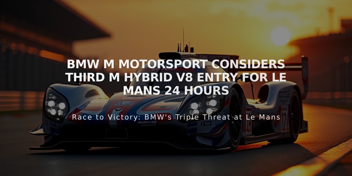 BMW M Motorsport Considers Third M Hybrid V8 Entry for Le Mans 24 Hours