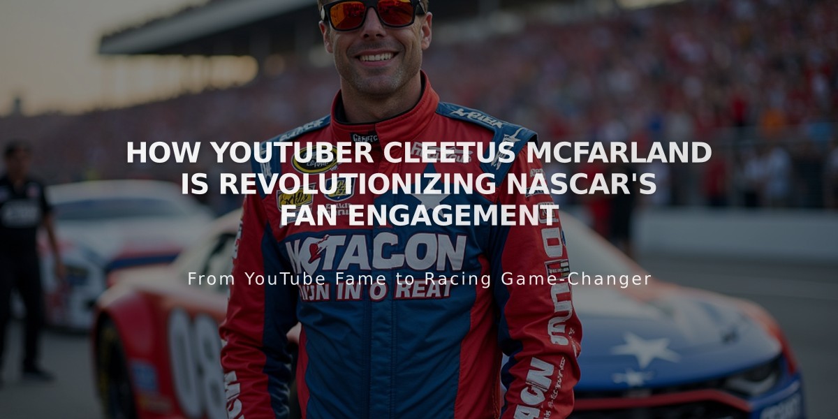 How YouTuber Cleetus McFarland Is Revolutionizing NASCAR's Fan Engagement