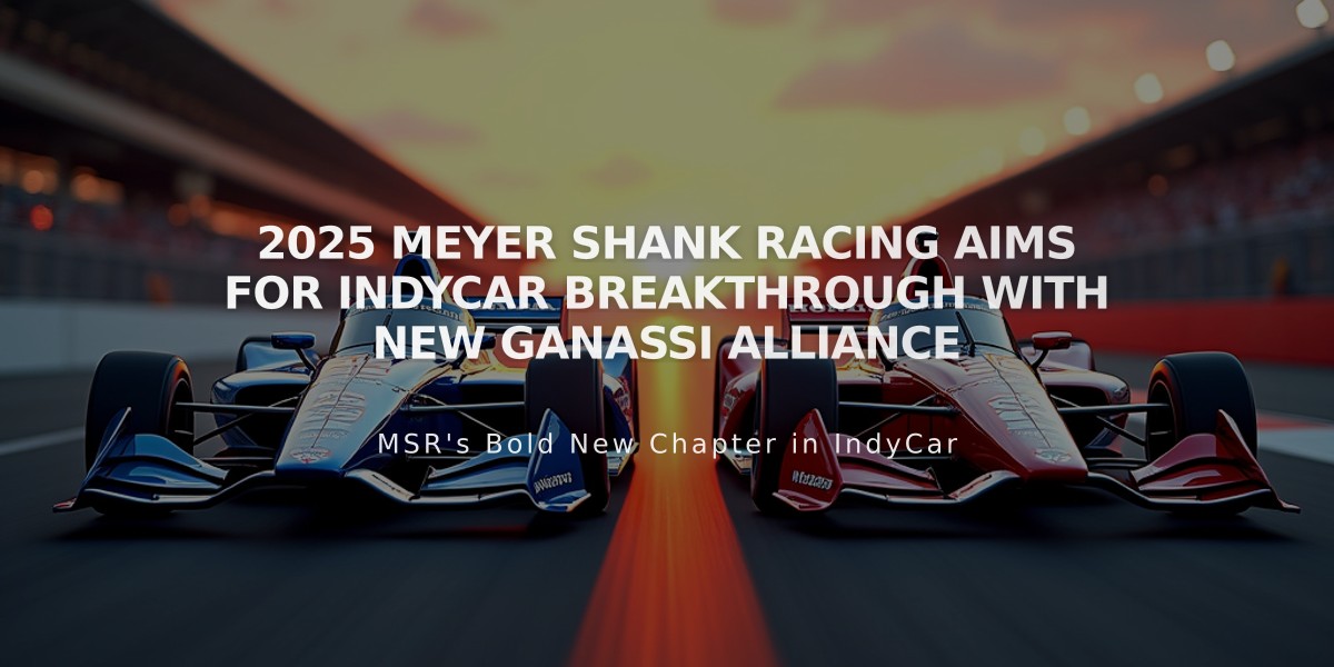 2025 Meyer Shank Racing Aims for IndyCar Breakthrough with New Ganassi Alliance