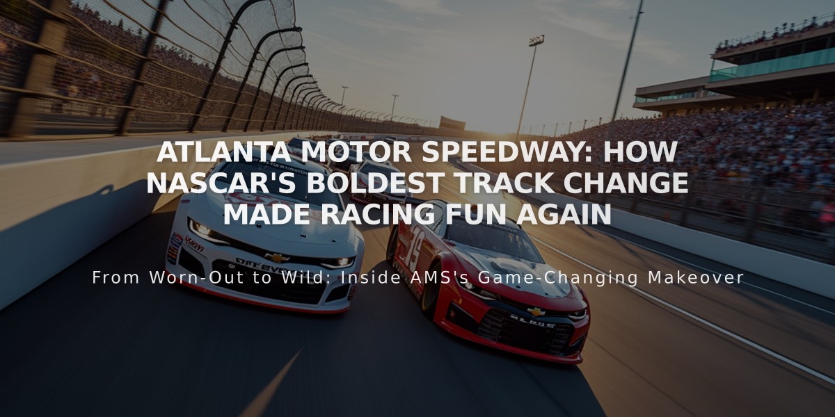 Atlanta Motor Speedway: How NASCAR's Boldest Track Change Made Racing Fun Again