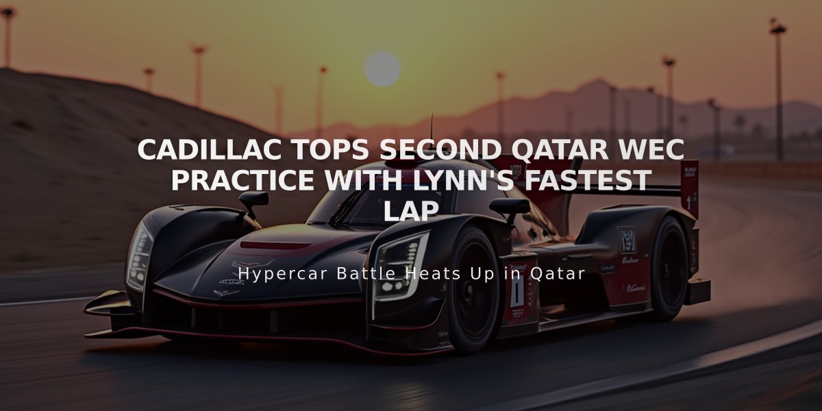 Cadillac Tops Second Qatar WEC Practice with Lynn's Fastest Lap