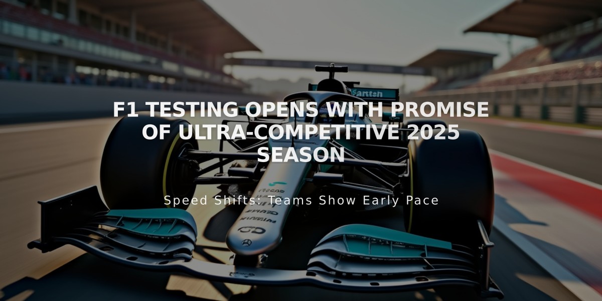 F1 Testing Opens with Promise of Ultra-Competitive 2025 Season