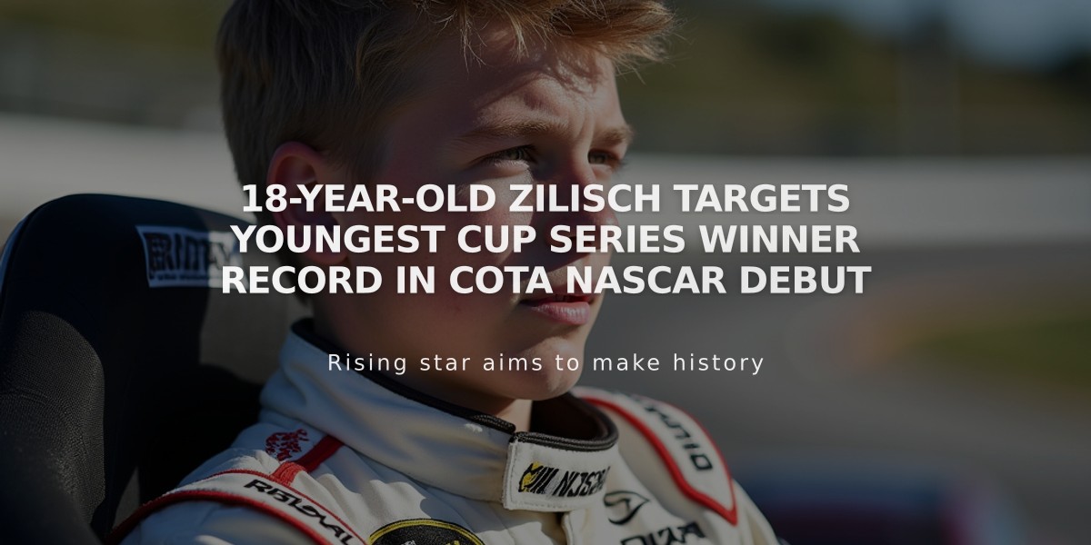 18-year-old Zilisch Targets Youngest Cup Series Winner Record in COTA NASCAR Debut