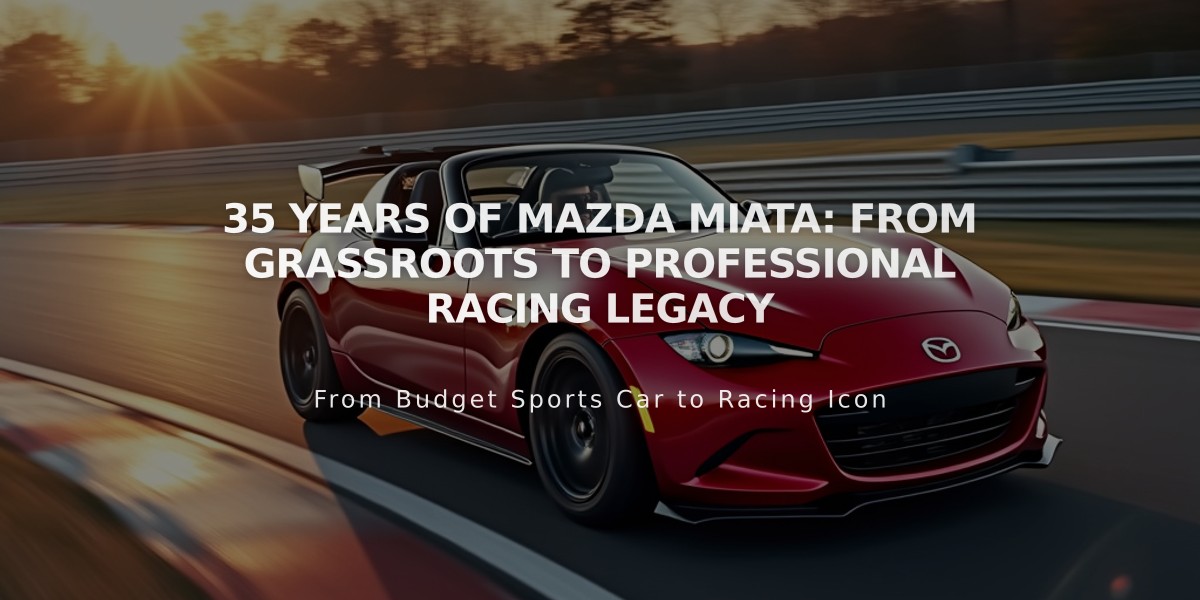 35 Years of Mazda Miata: From Grassroots to Professional Racing Legacy