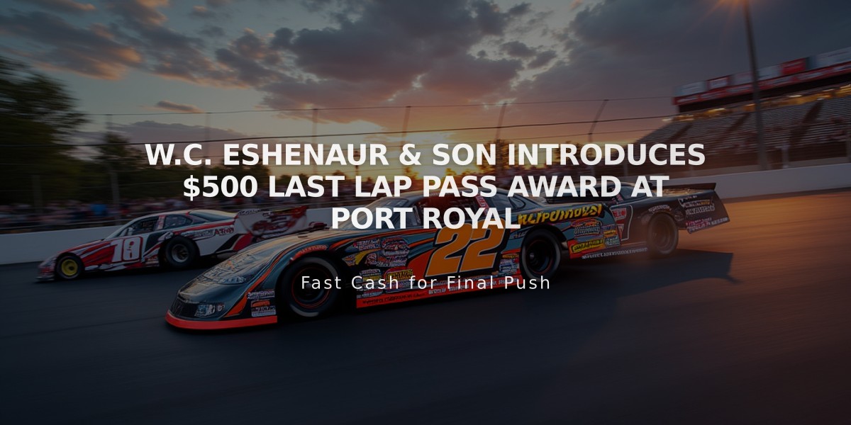 W.C. Eshenaur & Son Introduces $500 Last Lap Pass Award at Port Royal