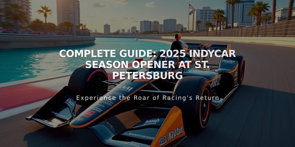 Complete Guide: 2025 IndyCar Season Opener at St. Petersburg