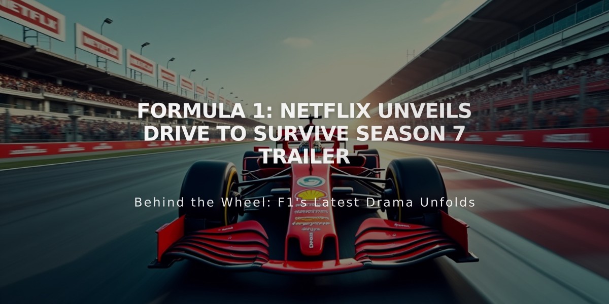 Formula 1: Netflix Unveils Drive to Survive Season 7 Trailer