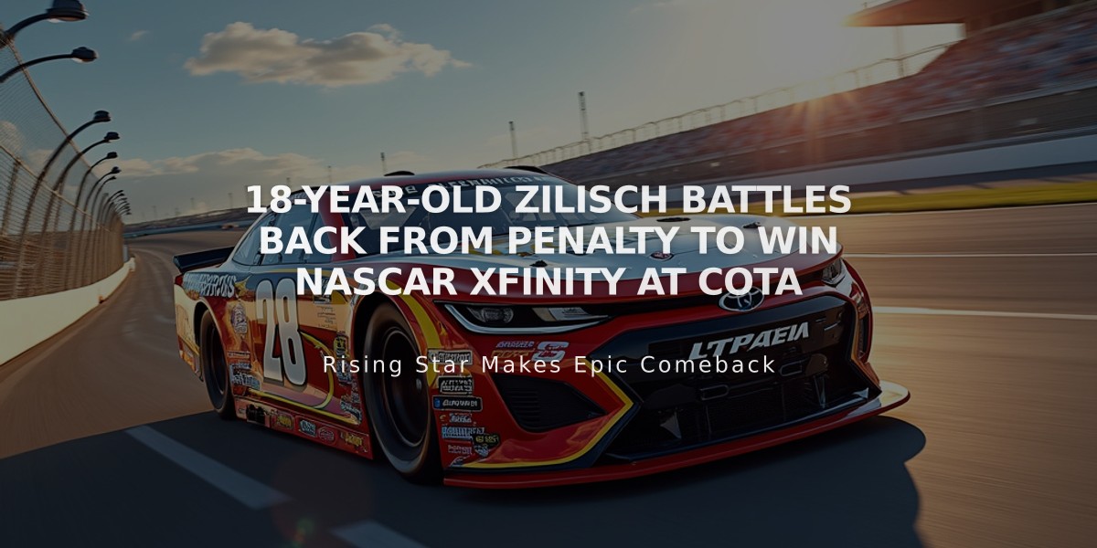 18-Year-Old Zilisch Battles Back From Penalty to Win NASCAR Xfinity at COTA