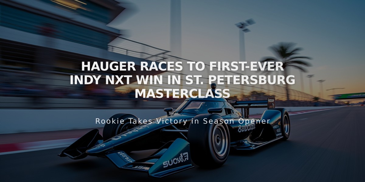 Hauger Races to First-Ever Indy NXT Win in St. Petersburg Masterclass