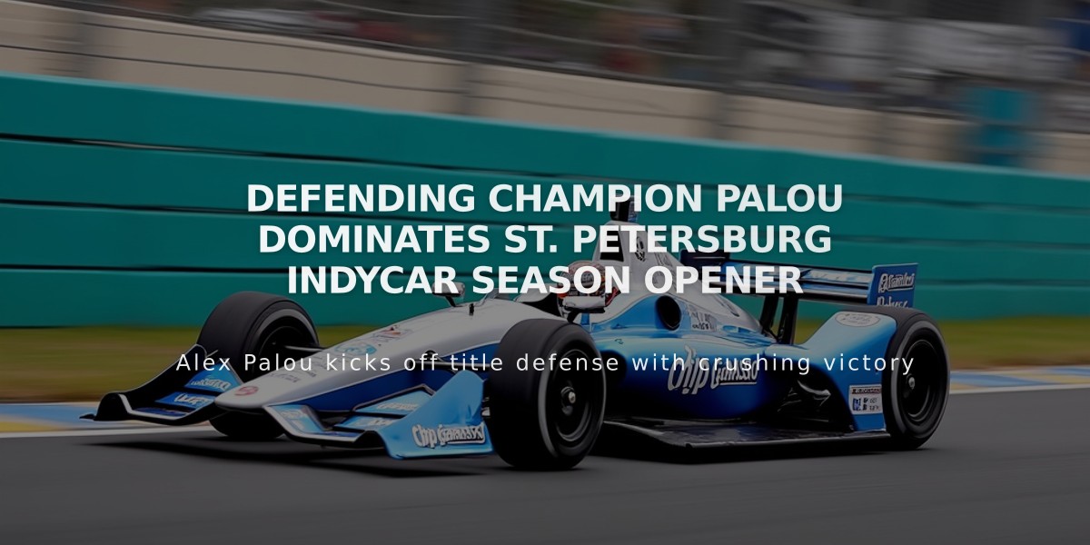 Defending Champion Palou Dominates St. Petersburg IndyCar Season Opener