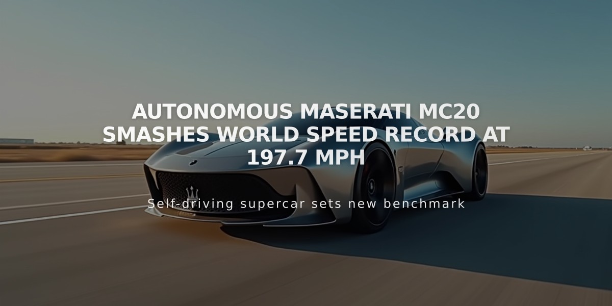 Autonomous Maserati MC20 Smashes World Speed Record at 197.7 MPH