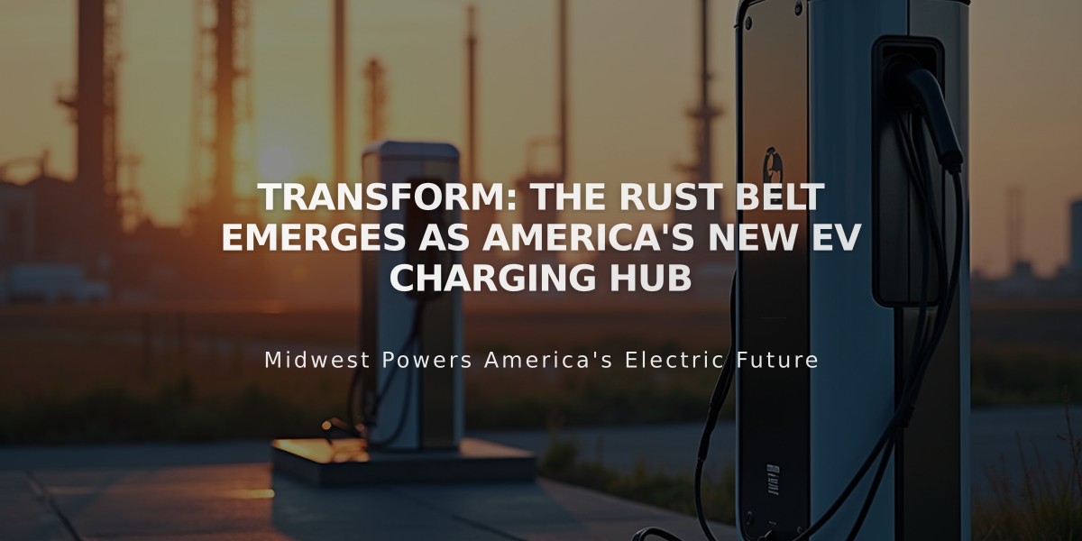 Transform: The Rust Belt Emerges as America's New EV Charging Hub