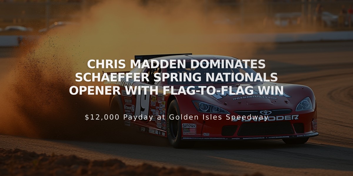 Chris Madden Dominates Schaeffer Spring Nationals Opener with Flag-to-Flag Win