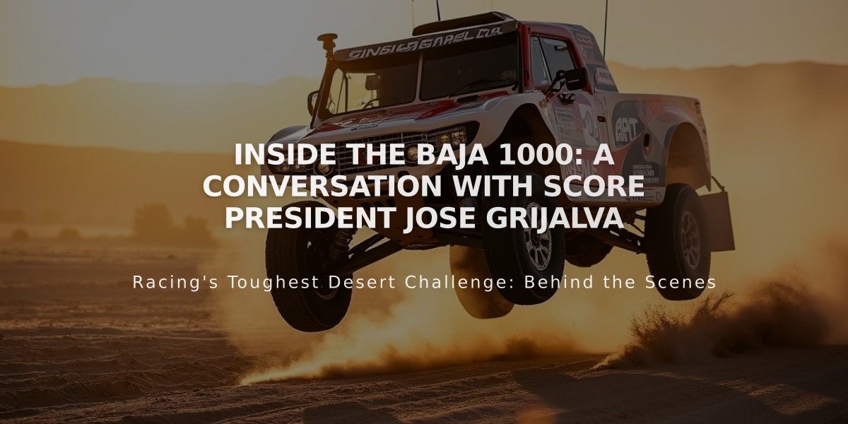 Inside the Baja 1000: A Conversation with SCORE President Jose Grijalva