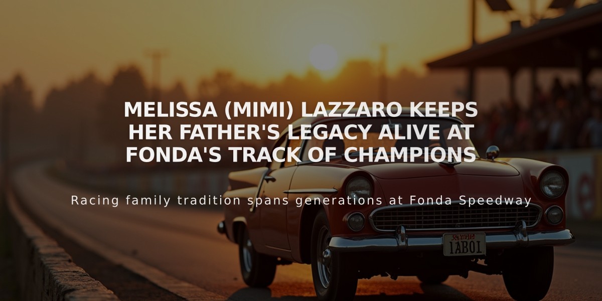 Melissa (Mimi) Lazzaro Keeps Her Father's Legacy Alive at Fonda's Track of Champions