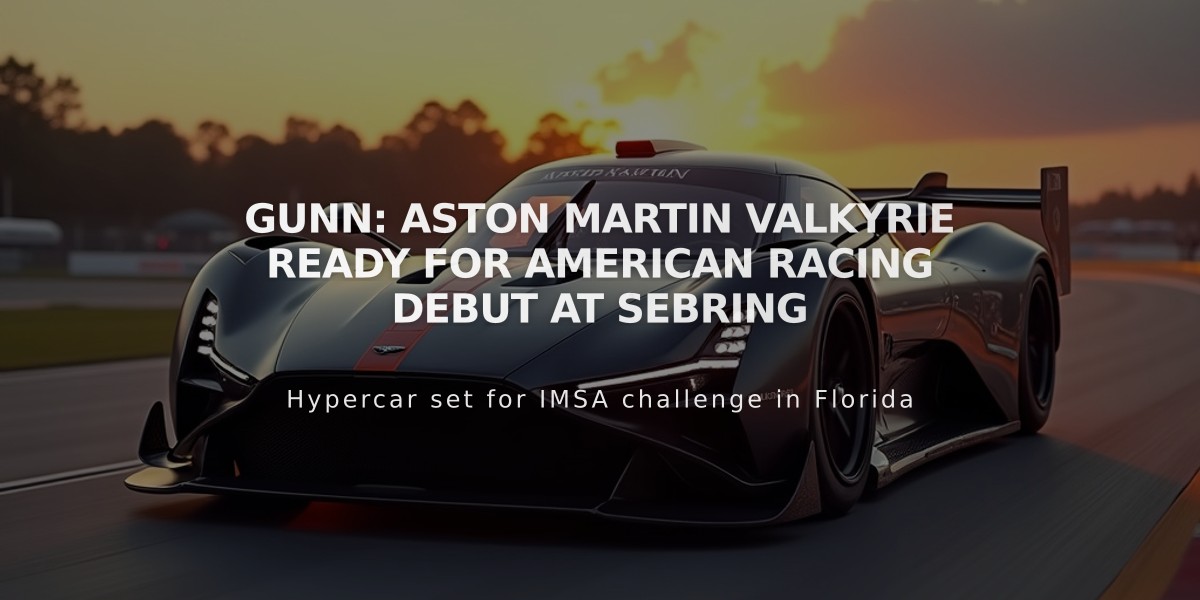 Gunn: Aston Martin Valkyrie Ready for American Racing Debut at Sebring