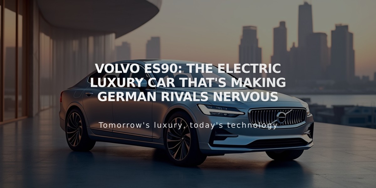 Volvo ES90: The Electric Luxury Car That's Making German Rivals Nervous