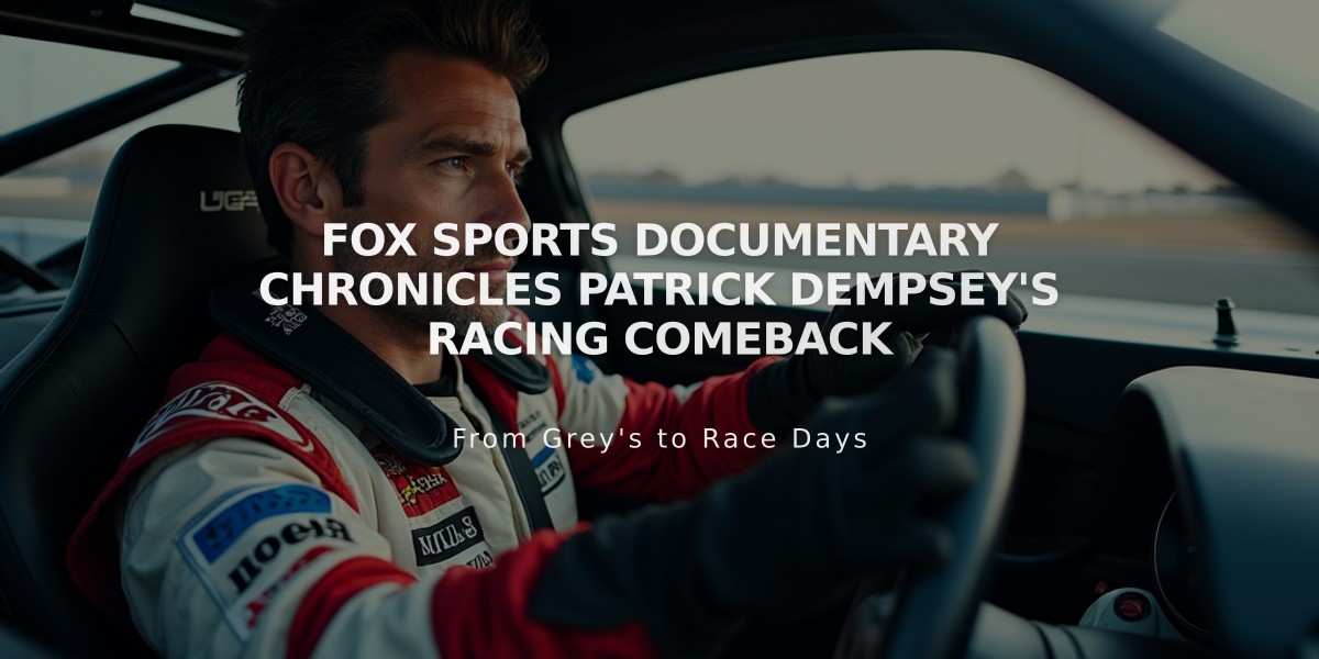 FOX Sports Documentary Chronicles Patrick Dempsey's Racing Comeback