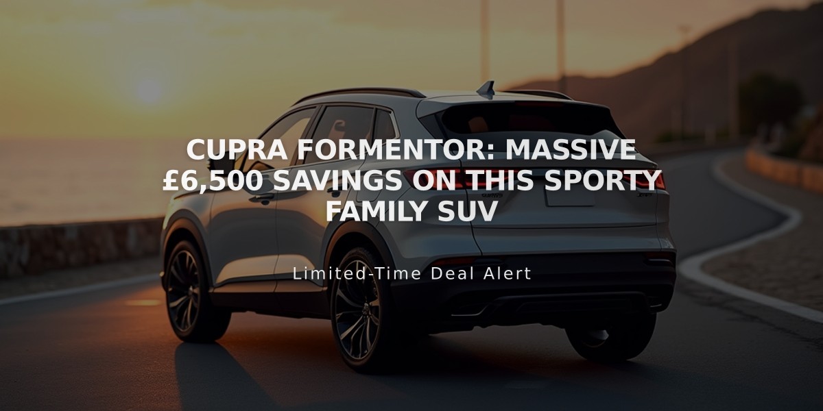 Cupra Formentor: Massive £6,500 Savings on this Sporty Family SUV