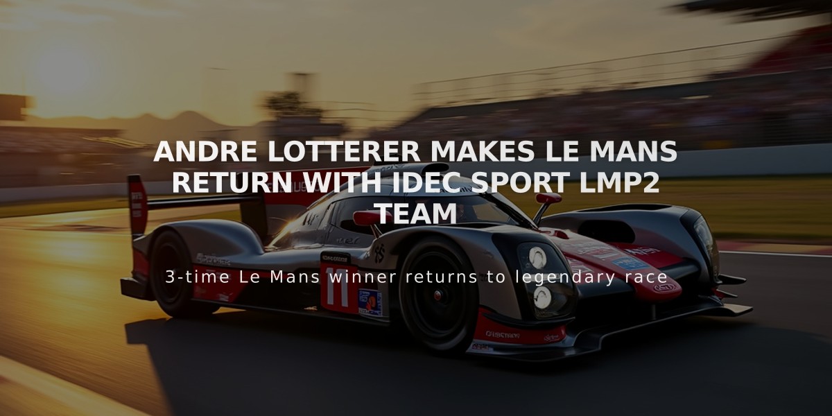 Andre Lotterer Makes Le Mans Return with IDEC Sport LMP2 Team