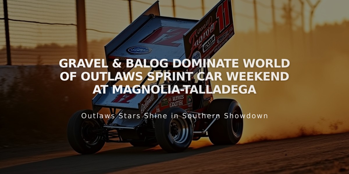 Gravel & Balog Dominate World of Outlaws Sprint Car Weekend at Magnolia-Talladega