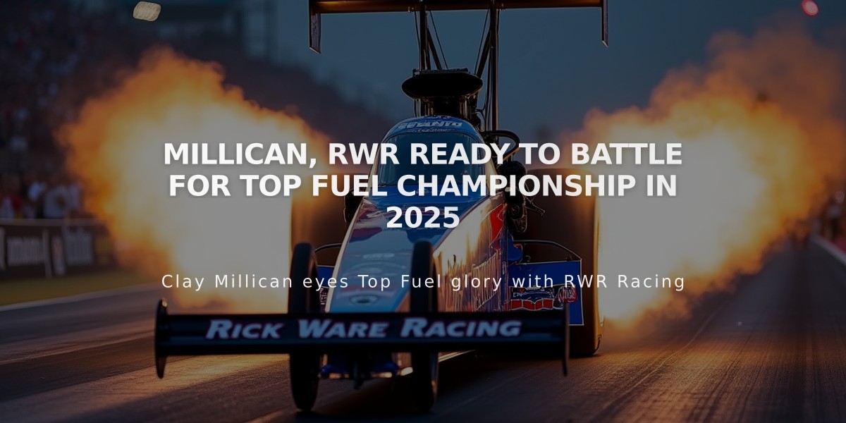 Millican, RWR Ready to Battle for Top Fuel Championship in 2025