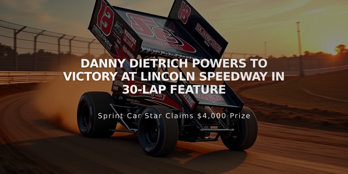 Danny Dietrich Powers to Victory at Lincoln Speedway in 30-lap Feature