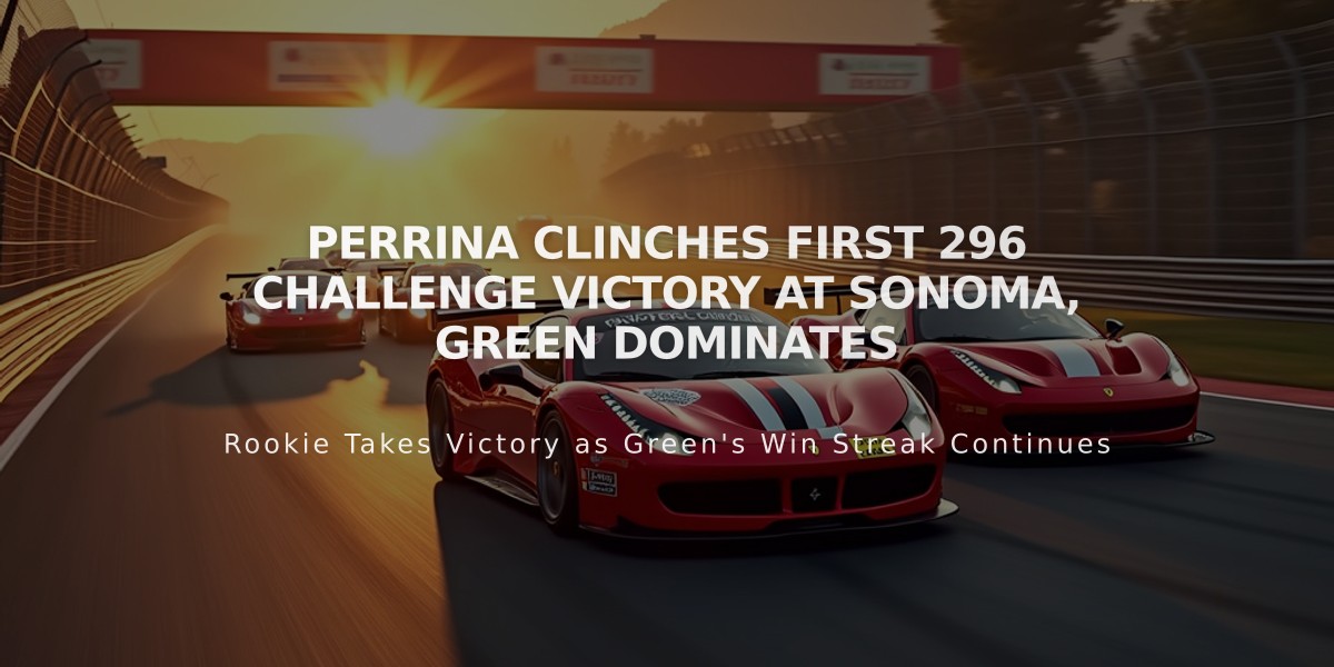 Perrina Clinches First 296 Challenge Victory at Sonoma, Green Dominates